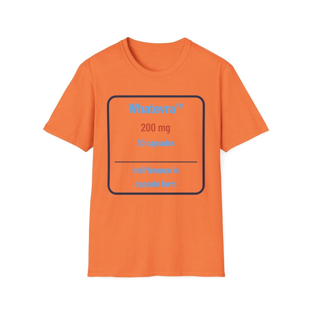 Whatevra Rx Unisex T-Shirt, Casual Tee, Fun Gift, Everyday Wear, Unique Apparel