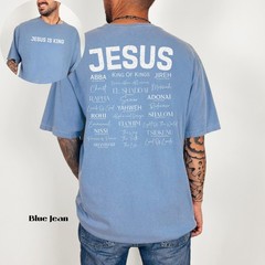 Jesus Is King Names of God Hebrew Shirt Christian Comfort Colors Yahweh Shirt