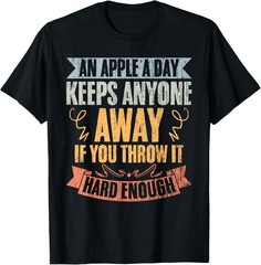 An Apple A Day Keeps Anyone Away Funny Medical Humor Lover T-Shirt