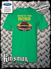 Ford Boss 302 Mustang Who’s The Boss T-Shirt – Official Licensed Product