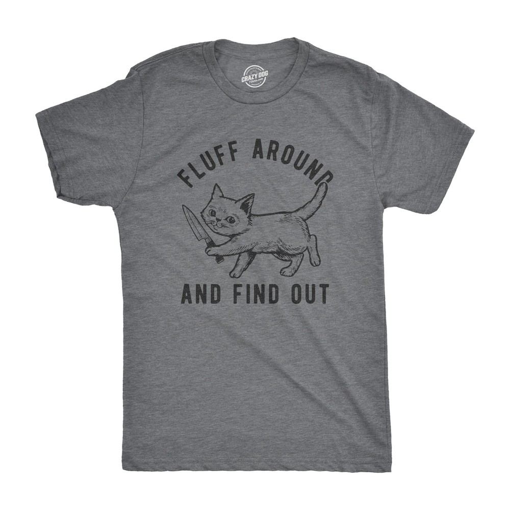 Mens Fluff Around and Find Out T Shirt Funny Pet Kitty Cat Animal Lover Knife