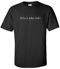 Who Is John Galt T-Shirt Ayn Rand Atlas Shrugged Libertarian Gift Tee Shirt