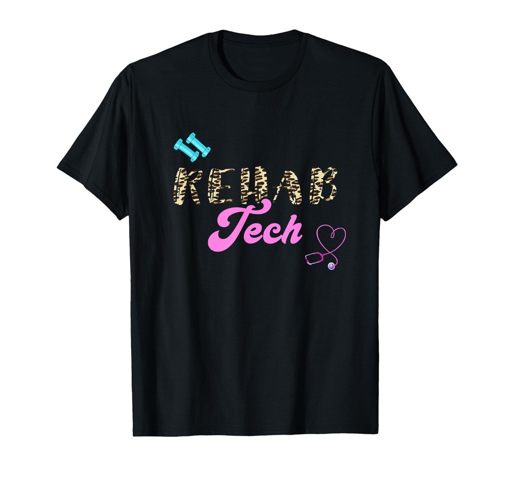 Rehab Tech Physical Therapy Rehabilitation Technician Work T-Shirt