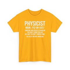 Physicist Definition Funny Science Physics Math Cool Unisex T-Shirt