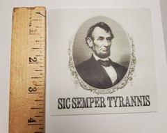 SIC SEMPER TYRANNIS Abraham Lincoln Civil War era poster STICKERS
