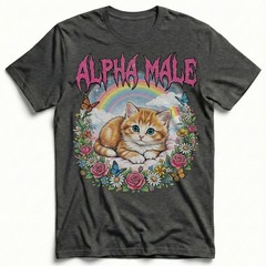 Alpha Male Kitten Rainbow Flowers Butterfly T-Shirt Ironic Cute Cat Humor Tee