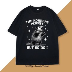 The Horrors Persist But So Do I T-Shirt Retro Opossum Funny Mental Health Tshirt