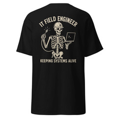 The Ultimate IT Field Engineer Shirt – Funny Tech Tee, IT Professional Gift