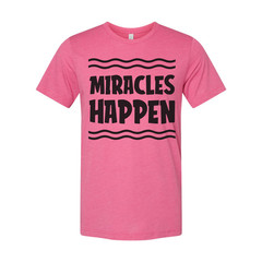 Unisex Christian T Shirt With Miracles Happen Graphic Design Inspirational Faith