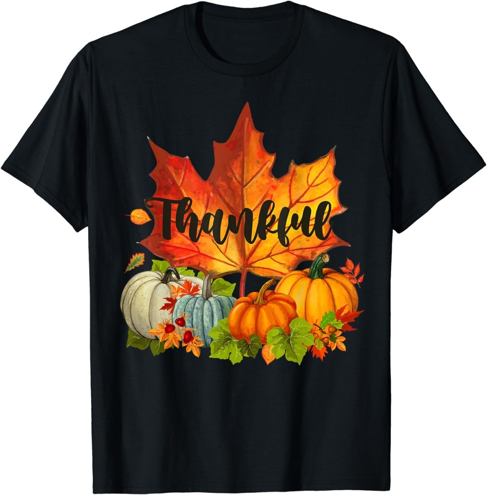 Happpy Thanksgiving Day Autumn Fall Maple Leaves Unisex T-Shirt, Friends Gift