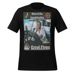 Errol Flynn King of the Swashbuckler Premium T-shirt S-4XL Pirate FAN Art Gift!