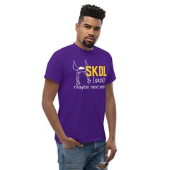 Skol Maybe Next Year T-Shirt Vikings Dad Husband Gift S,M,L,XL,2X