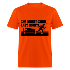 She Looked Good Last Night T-Shirt (Adult Humor Tee)