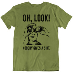 Novelty Oh Look Nobody Gives Saying Mocking Funny T-Shirt Tee Gift New