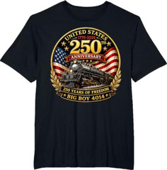 Big Boy 4014 Train 4th of July America 250th Anniversary T-Shirt