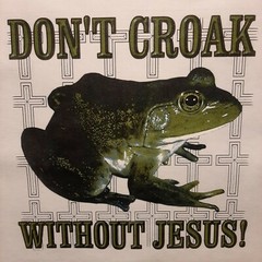 CHRISTIAN OUTFITTERS DON’T CROAK WITHOUT JESUS SHIRT #1198