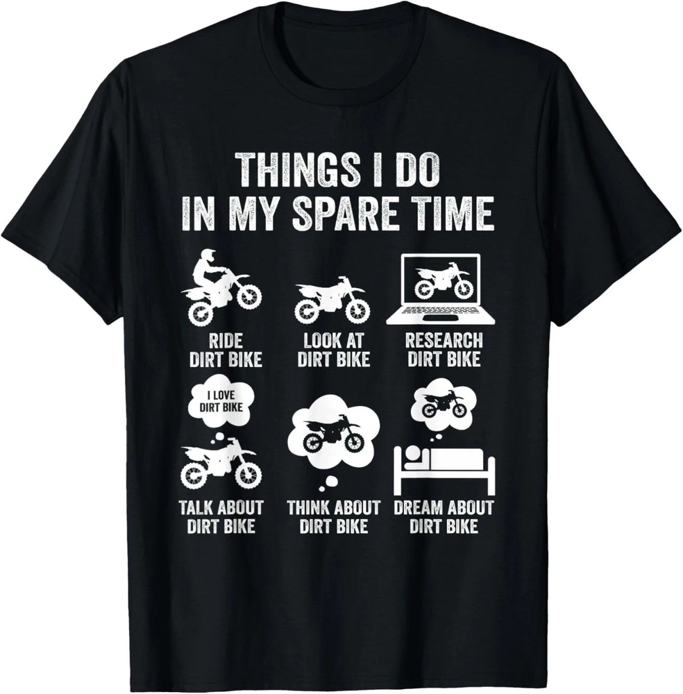 Share Things I Do in My Spare Time Funny Dirt Bike Motocross Biker Gift Unisex