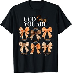 Autumn Christian Thanksgiving Coquette Bow God Says You Are T-Shirt