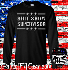 Sh*t Show Supervisor,t-shirt,Hoodie,Dad Vibes,Mom Vibes,Custom t-shirt