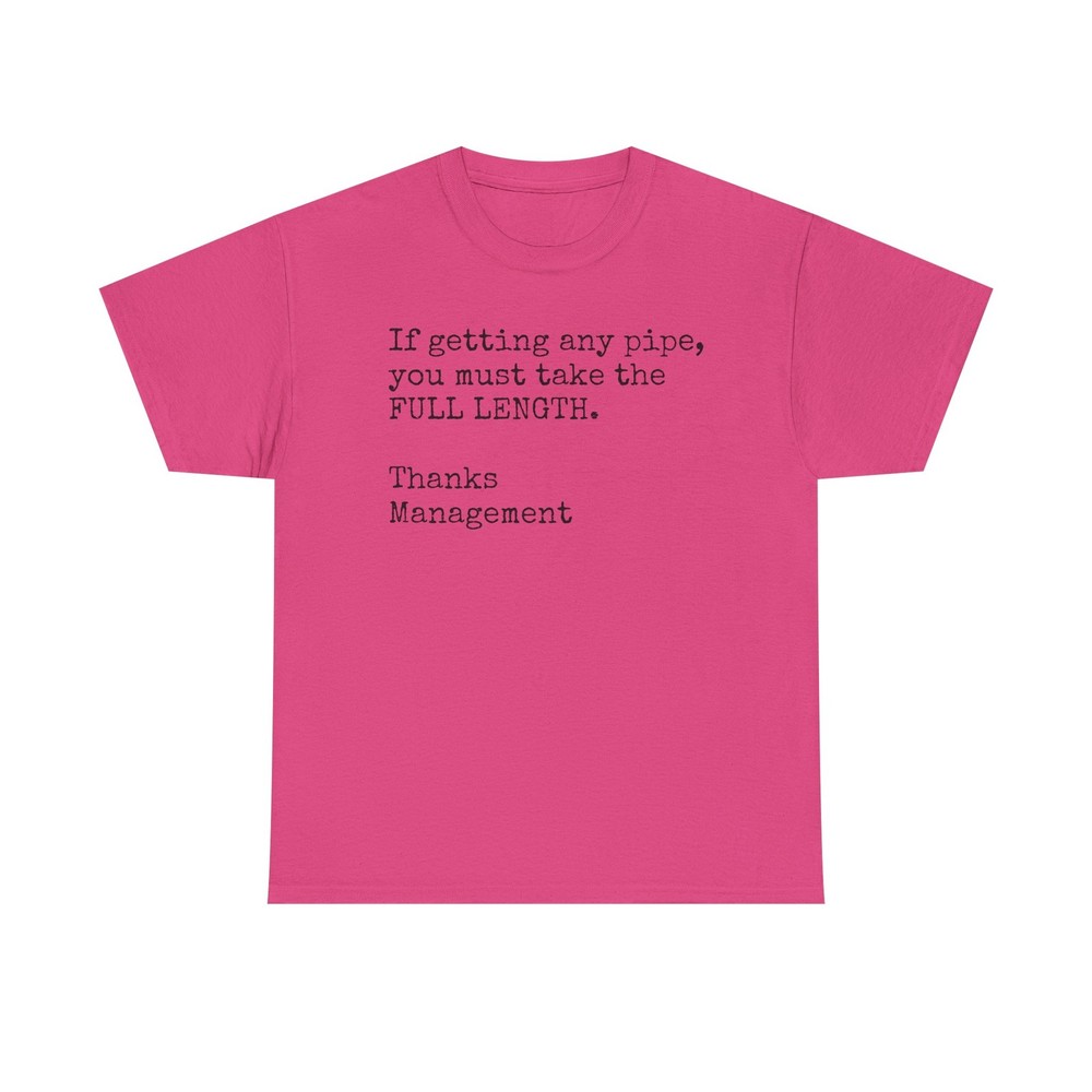 Funny Gay Sex Innuendo Unisex Heavy Cotton Tee, Full Length Pipe Joke Shirt,