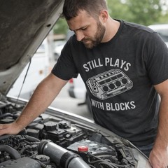 Mens Still Plays With Blocks T shirt Funny Car Mechanic Racing Garage Graphic