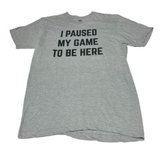 Ann Arbor T-Shirt Company “I Paused My Game To Be Here” Gray Graphic Tee Size L
