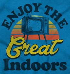 Enjoy The Great Indoors TV Binge Watcher Long Sleeve Tshirt for Men or Women
