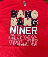 Bang Bang Niner Gang T-shirt. New! San Francisco. Free Shipping !! Red. Size XL