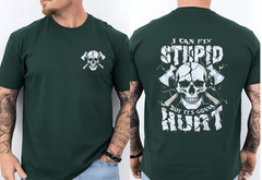 2-Side I Can Fix Stupid But It’s Gonna Hurt Skull T-Shirt