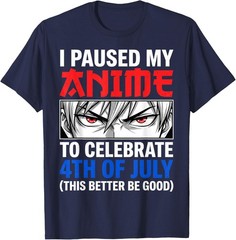 I Paused My Anime to Celebrate 4th of July Unisex T-Shirt