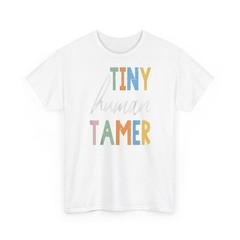 Preschool Teacher Tiny Human Tamer T-Shirt