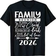 Family Reunion 2026 Funny Family Lovers T-Shirt