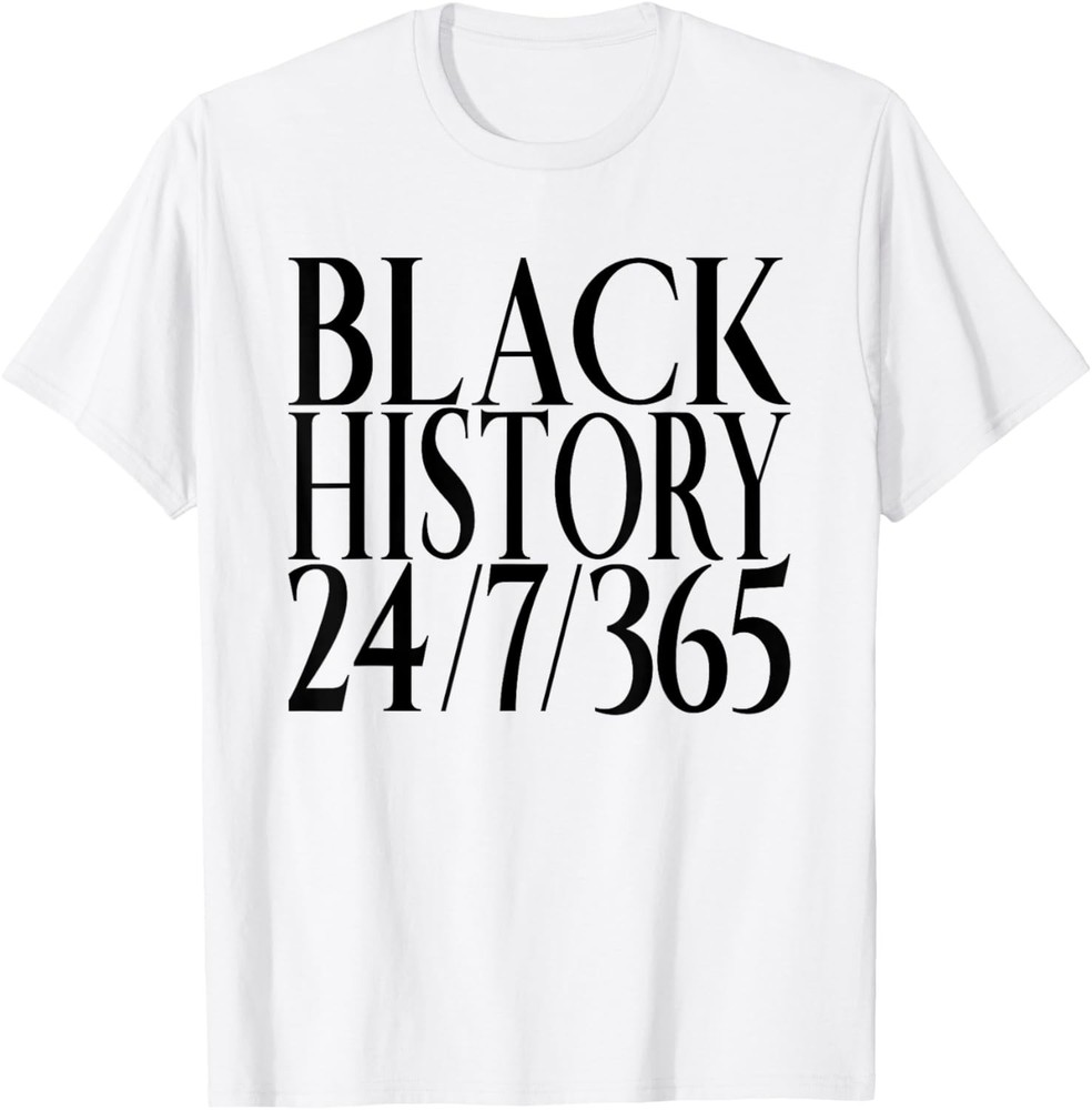 Black History Everyday is Black History Pride T-Shirt