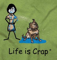 Life is Crap Wet Dog Funny Pet Graphic Gift Womens Graphic Crewneck T Shirt Tee