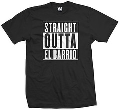 Straight Outta El Barrio T-Shirt Compton East LA Hecho en Local Made in Mens Tee