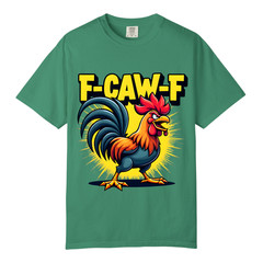 F-CAW-F Angry Rooster T Shirt, Comfort Colors T Shirt, Unisex Streetwear Tee