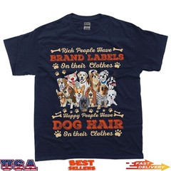 Rich People Have Brand Labels On Their Clothes Happy People T-Shirt