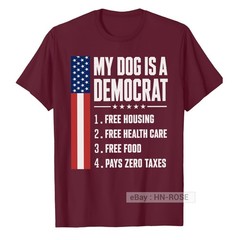 My Dog is A Democrat T-Shirt Funny sayings for Republican Tee Anti Liberal
