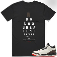 Shirt To Match AJ3 World’s Best Dad