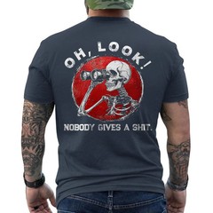 Funny Skeleton Oh Look! Nobody Gives A Sh*t ON BACK T-Shirt