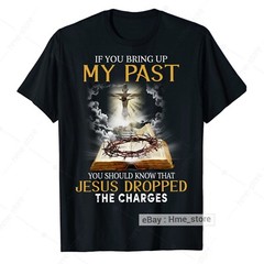Bring Up My Pass Jesus Dropped The Charges T-Shirt Christian Faith In God Tee