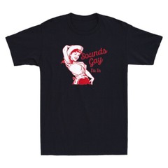 Sounds Gay I’m In Vintage Lesbian Cowgirl Howdy Lesbians Funny Unisex T-Shirt