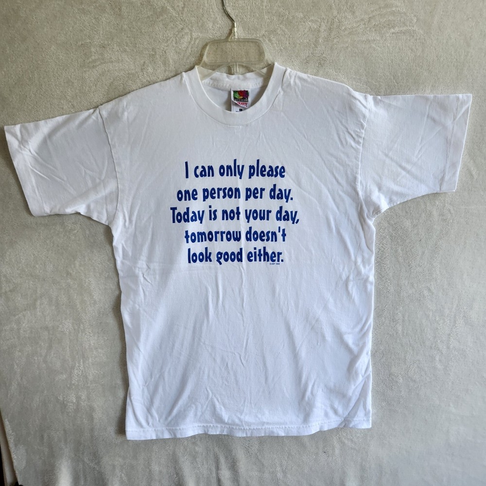 Vintage 90s Funny Saying Tshirt LG ‘Only Please One Person Per Day’ SingleStitch