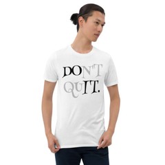 Don’t Quit, Do It | Unisex Short-Sleeve Softstyle T-Shirt