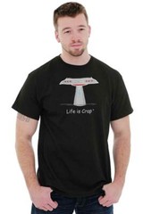 Life is Crap Alien Space Probe Funny Gift Womens or Mens Crewneck T Shirt Tee