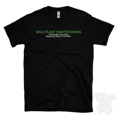 WILD PLANT IDENTIFICATION FIELD GUIDE IN ONE HAND MAGNIFYING GLASS� T-SHIRT