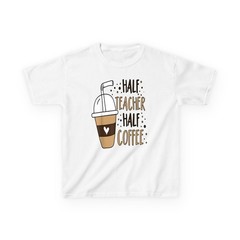 Half Teacher Half Coffee Funny Saying Quote T-Shirt