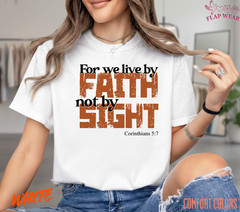 Unisex For We Live By Faith T-Shirt, Men T shirt,Women T shirt Gift ReligionTop