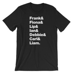 Shameless TV Show T-Shirt. Black, White, Gray or Red Soft Cotton Tee.