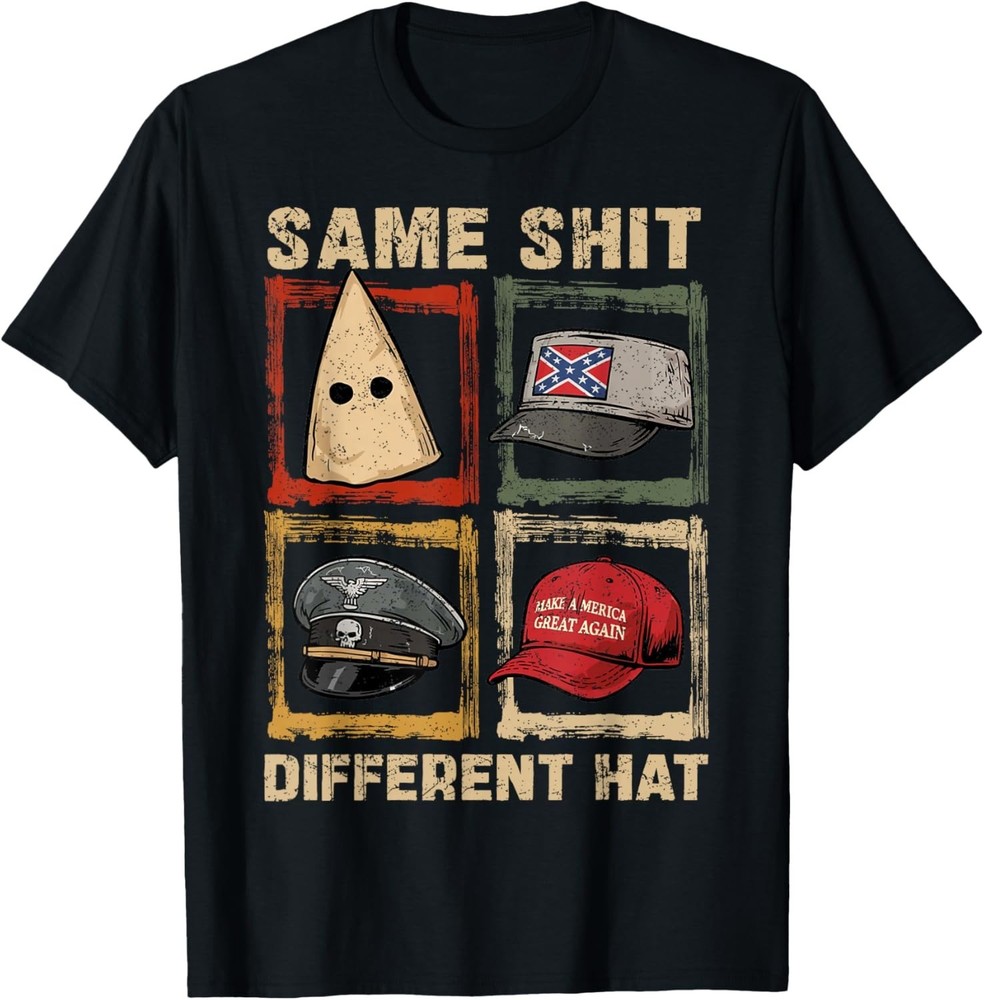 Same Sh!t Different Hat Funny Shirt Jokes Men Women T-Shirt